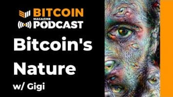 Video: Bitcoin’s Nature With Gigi
