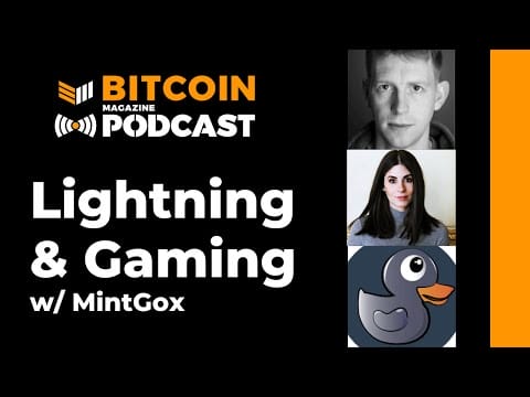 Video: Lightning Network And Gaming With MintGox