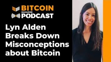 Video: Debunking Seven Misconceptions About Bitcoin With Lyn Alden