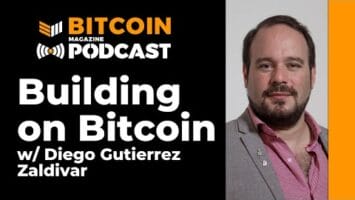 Interview: Diego Gutiérrez Zaldívar And Building On Bitcoin