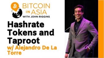 Interview: Alejandro De La Torre On Hash Rate-Backed Tokens And Taproot