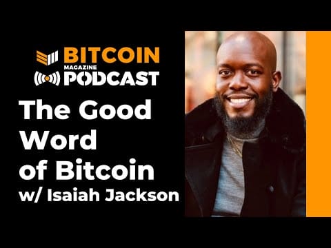 Interview: Bitcoin And Black America With Isaiah Jackson
