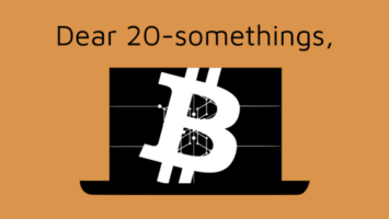 Dear 20-Somethings, Bitcoin Is Sound Money