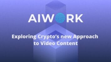 Exploring Crypto’s New Approach to Video Content: The AIWORK Ecosystem