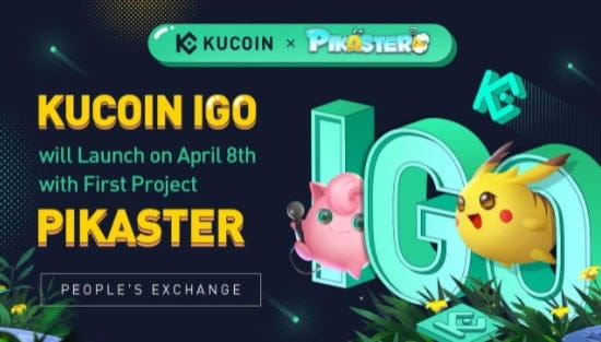 Pikaster Announced As The First Project Of KuCoin IGO!