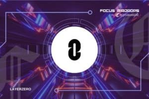 Airdrop LayerZero: here are all the guidelines you need to follow to earn the ZRO token