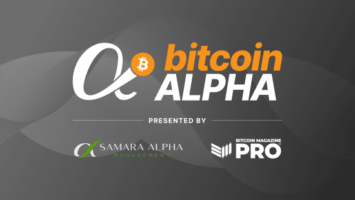 Bitcoin Magazine PRO And Samara Asset Group Launch Bitcoin Alpha Competition, Offering  Million Seed Capital For Top Bitcoin Fund Manager