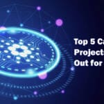 Top 5 Cardano Projects to Look Out for in 2023