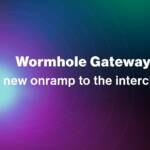 Cosmos Announces the Launch of Wormhole Gateway for Interchain Enhancement
