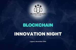 Blockchain Innovation Night in Lugano: discovering the crypto industry