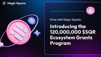 Magic Square Launches M Grant Program to Boost Web3 App Growth